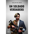 Un Soldado Verdadero
