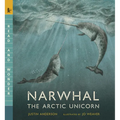 Narwhal: The Arctic Unicorn: Read and Wonder
