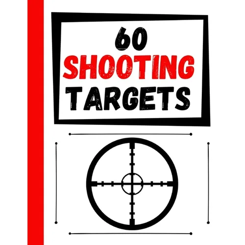 60 Shooting Targets: Large Paper Perfect for Rifles / Firearms / BB / AirSoft / Pistols / Archery & Pellet Guns