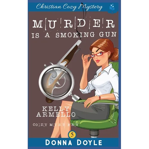 Murder Is A Smoking Gun: Christian Cozy Mystery