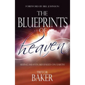 The Blueprints of Heaven: Seeing heaven revealed on earth