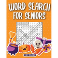 Word Search for Seniors: 200 Large Print Word Search Puzzles for Seniors with Solutions - Halloween Edition