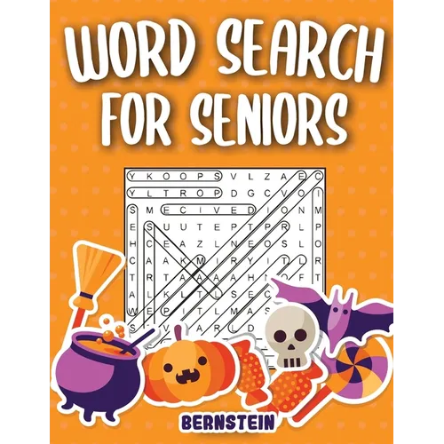 Word Search for Seniors: 200 Large Print Word Search Puzzles for Seniors with Solutions - Halloween Edition