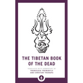 The Tibetan Book of the Dead: The Great Liberation Through Hearing in the Bardo