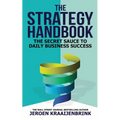 The Strategy Handbook: The Secret Sauce to Daily Business Success