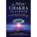 The NEW Chakra Playbook: Fun, Easy, Powerful Ways to Lift Your Chakras to the Next Level
