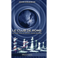 Le Club de Rome: Le think tank du Nouvel Ordre Mondial
