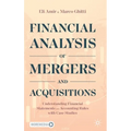 Financial Analysis of Mergers and Acquisitions: Understanding Financial Statements and Accounting Rules with Case Studies
