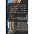 Engineering Procedures and Instructions for Determining County Road Needs;; 1956