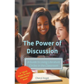 The Power of Discussion - A Guide to Using Literature Circles in the Classroom