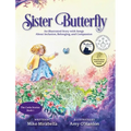 Sister Butterfly: An Illustrated Song About Inclusion, Belonging, and Compassion