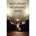 Saturday Morning Sins