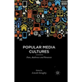 Popular Media Cultures: Fans, Audiences and Paratexts