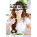87 Post Chemotherapy Juice and Meal Recipes: Get Stronger and Feel More Vitality with These Nutrient Rich Ingredients