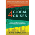 4 Global Crises: Radical Strategies for Dealing with Nuclear Threat, Racial Injustice, Pandemics, and Climate Change