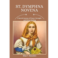 St. Dymphna Novena: A Sacred Journey of Prayer, Strength, and Divine Healing