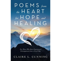 Poems from the Heart for Hope and Healing: For Those Who Have Experienced Estrangement from a Loved One