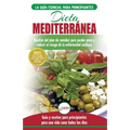 Dieta Mediterránea: guía para principiantes y libro de cocina para reducir el riesgo de enfermedad cardíaca y recetas para planes de comidas para perd