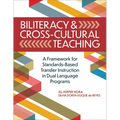 Biliteracy & Cross-Cultural Teaching: A Framework for Standards-Based Transfer Instruction in Dual Language Programs