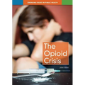 The Opioid Crisis