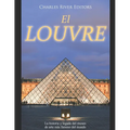 El Louvre: La historia y legado del museo de arte más famoso del mundo