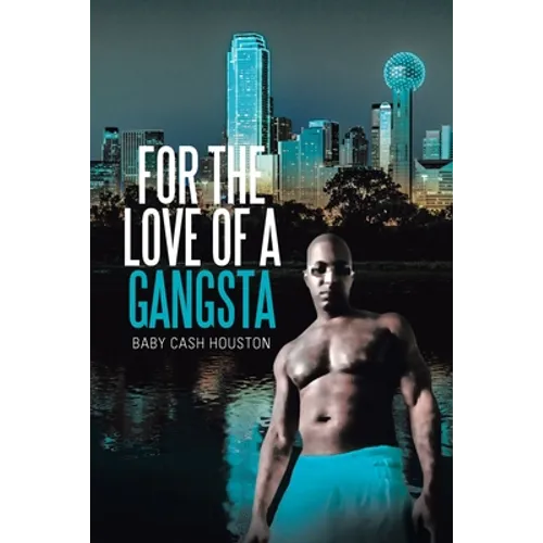 For the Love of a Gangsta