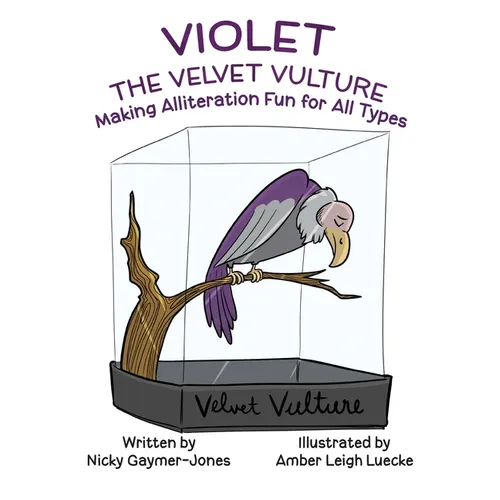 Violet the Velvet Vulture: Read Aloud Books, Books for Early Readers, Making Alliteration Fun!