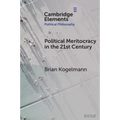 Political Meritocracy in the 21st Century