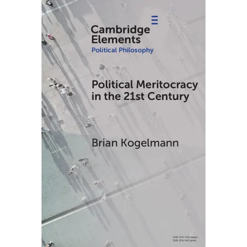 Political Meritocracy in the 21st Century
