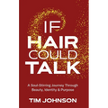 If Hair Could Talk