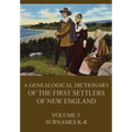 A genealogical dictionary of the first settlers of New England, Volume 3: Surnames K-R