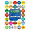 I Adulted!: Stickers for Grown-Ups