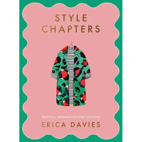 Style Chapters: Practical Dressing for Every Life Stage