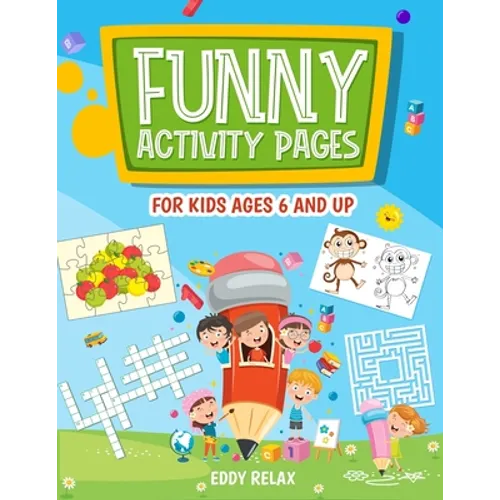 Funny activity pages for kids ages 6 and up: mazes, puzzle games, word search, coloring pages, dot-to-dot, find the differences, cut and glue, cross w