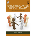 Group Therapy for Complex Trauma: A Schema-Informed Approach