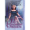 The Duke's Magnificent Obsession