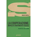 La cooperazione: impresa e movimento sociale