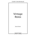 Vintage Rolex Limited Edition (the Lilac Edition): The Largest Collection in the World