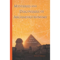 Mysteries and Discoveries of Archaeoastronomy: From Giza to Easter Island