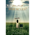 Where Are The Miracles?
