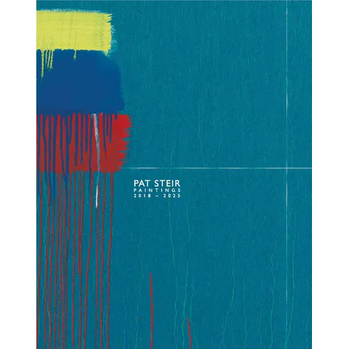 Pat Steir: Paintings