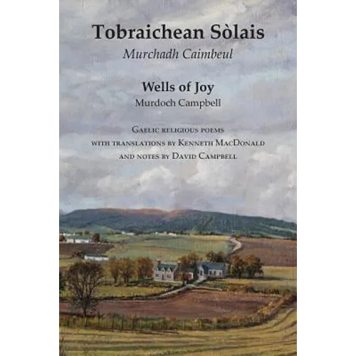 Wells of Joy - Tobraichean Solais - Gaelic Religious Poems