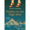 Hidden on the High Wire