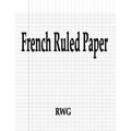 French Ruled Paper: 200 Pages 8.5" X 11"