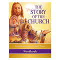 The Story of the Church Workbook: From Pentecost to Modern Times