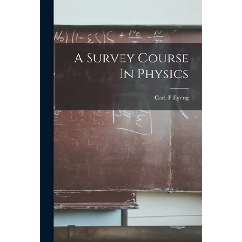 A Survey Course In Physics