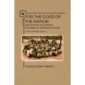 For the Good of the Nation: Institutions for Jewish Children in Interwar Poland. a Documentary History