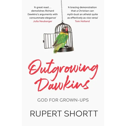 Outgrowing Dawkins: God for Grown-Ups