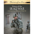 Voices of the Iraq War: Contemporary Accounts of Daily Life