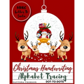 Christmas Handwriting Alphabet Tracing And BONUS Letter To Santa: For Kids Ages 3-5 To Learn Write Letters of the Alphabet A Fun Handwriting Workbook